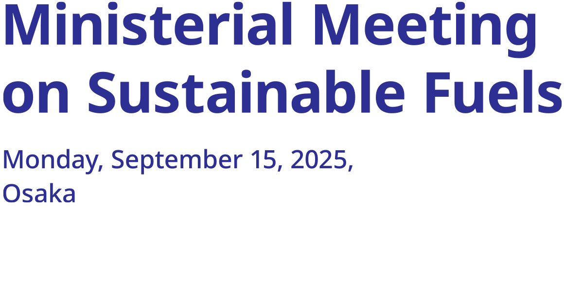 Ministerial Meeting on Sustainable Fuels